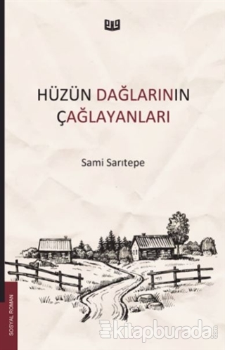 Hüzün Dağlarının Çağlayanları Sami Sarıtepe