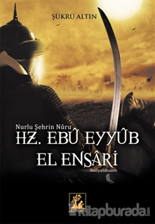 Hz. Ebu Eyyub El Ensari