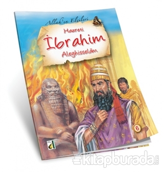 Hz. İbrahim - Allah'ın Elçileri Serisi 6