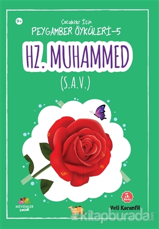 Hz. Muhammed (s.a.v.) - Çoçuklar İçin Peygamber Öyküleri 5