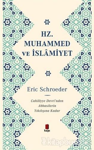 Hz. Muhammed ve İslamiyet (Ciltli) Eric Schroeder