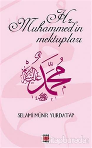 Hz. Muhammed'in Mektupları