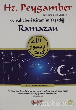 Hz. Peygamber ve Sahabe-i Kiram'ın Yaşadığı Ramazan Seyda Muhammed Kon