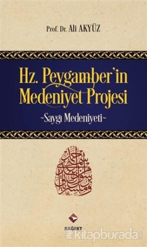 Hz. Peygamber'in Medeniyet Projesi %20 indirimli Ali Akyüz