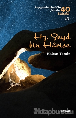 Hz. Zeyd bin Harise - Peygamberimiz'in İzinde 40 Sahabi/19