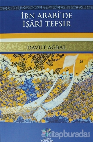İbn Arabi'de İşari Tefsir Davut Ağbal