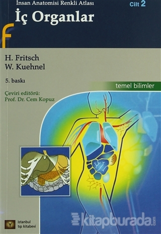 İç Organlar - İnsan Anatomisi Renkli Atlası Cilt : 2