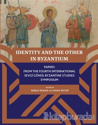 Identity And The Other In Byzantium Ivana Jevtic