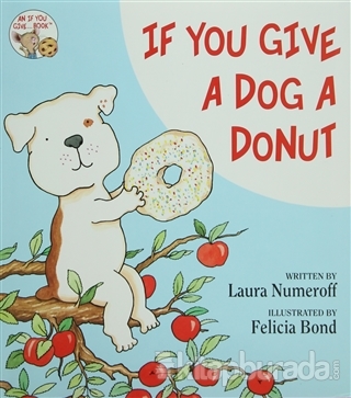 If You Give a Dog a Donut (Ciltli)
