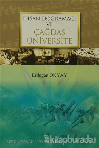 İhsan Doğramacı ve Çağdaş Üniversite