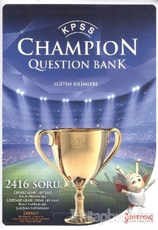 İhtiyaç KPSS 2014 Champion Question Bank - KPSS Eğitim Bilimleri Şampiyon Soru Bankası