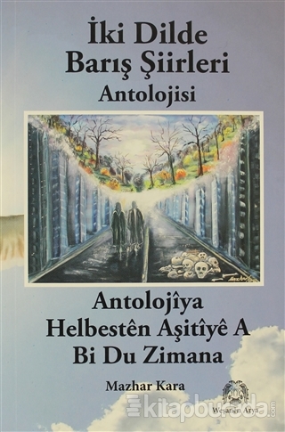 İki Dilde Barış Şiirleri Antolojisi