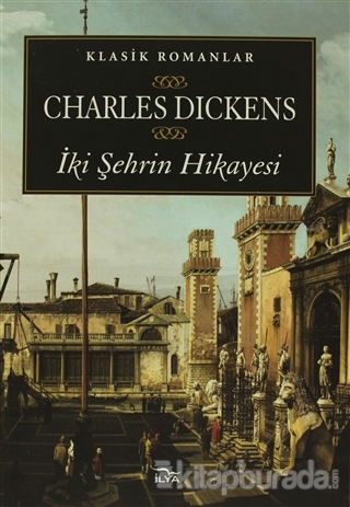 İki Şehrin Hikâyesi %15 indirimli Charles Dickens