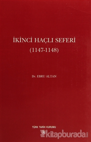 İkinci Haçlı Seferi (1147 - 1148)