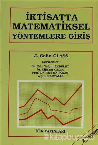 İktisatta Matematiksel Yöntemlere Giriş J. Colin Glass