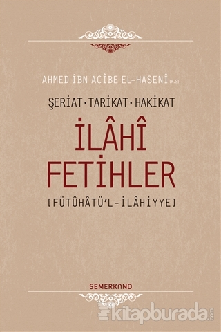 İlahi Fetihler (Ciltli) Ahmet İbn Acibe El-Haseni