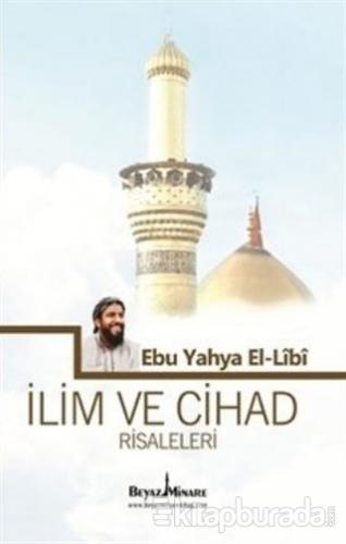 İlim ve Cihad Risaleleri Ebu Yahya El - Libi