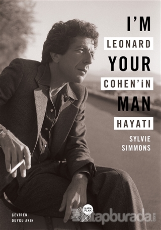 I'm Your Man Leonard Cohen'in Hayatı Slyvie Simmons