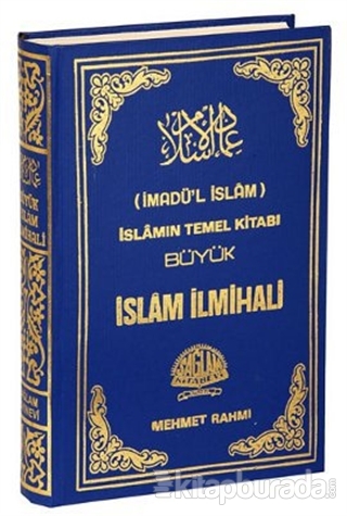 İmadü'l İslam İslamın Temel Kitabı Büyük İslam İlmihali (Ciltli)