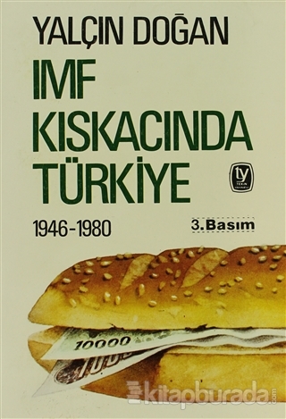 IMF Kıskacında Türkiye Yalçın Doğan