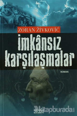 İmkansız Karşılaşmalar %15 indirimli Zoran Zivkoviç