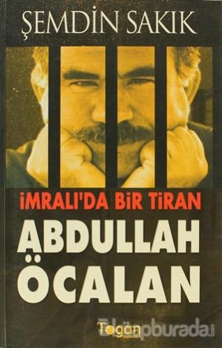 İmralı'da Bir Tiran: Abdullah Öcalan