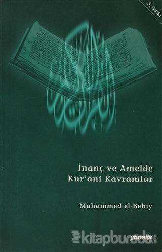 İnanç ve Amelde Kur'ani Kavramlar %15 indirimli Muhammed El-Behiy