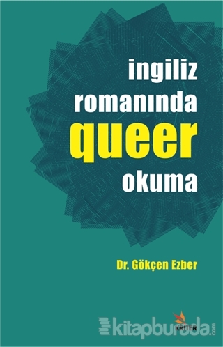 İngiliz Romanında Queer Okuma Gökçen Ezber