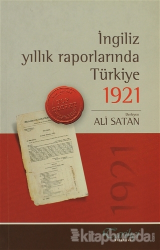 İngiliz Yıllık Raporlarında Türkiye - 1921 Derleme