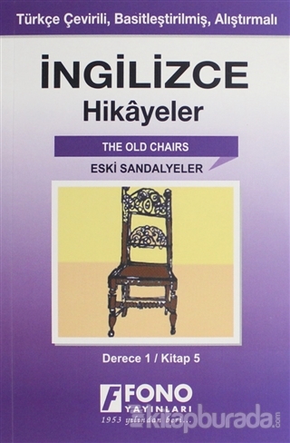 İngilizce Hikayeler - Eski Sandalyeler (Derece 1)