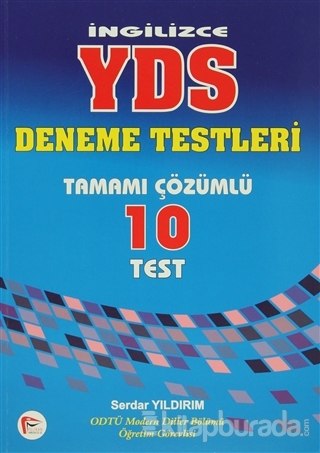 İngilizce YDS Tamamı Çözümlü 10 Deneme Testi %15 indirimli Serdar Yıld