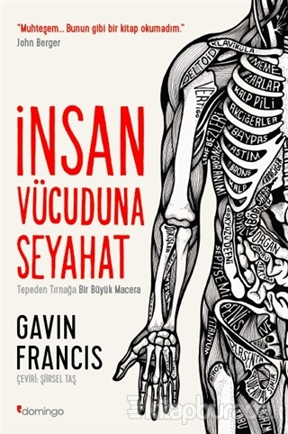 İnsan Vücuduna Seyahat Gavin Francis