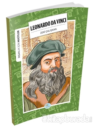 İnsanlık İçin Mucitler - Leonardo Da Vinci Zeki Çalışkan