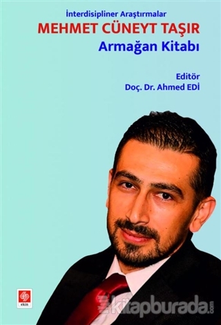 İnterdisipliner Araştırmalar - Mehmet Cüneyt Taşır Armağan Kitabı