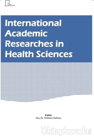 International Academic Researches in Health Sciences