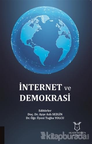 İnternet ve Demokrasi Ayşe Aslı Sezgin