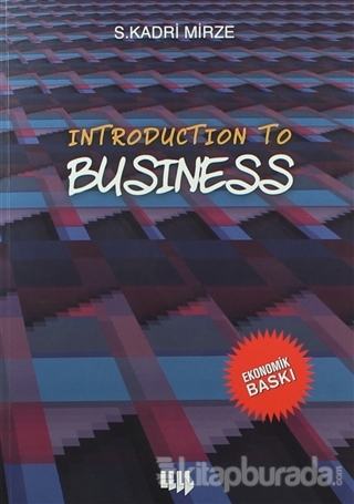 Introduction To Business (Siyah Beyaz Ekonomik Baskı)