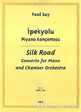 İpekyolu Piyano Konçertosu (Silk Road Concerto for Piano and Chamber Orchestra)