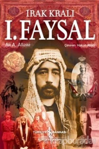 Irak Kralı I. Faysal %15 indirimli Ali A. Allawi