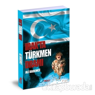 Irak'ta Türkmen Dramı