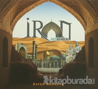 İran Gezi Rehberi %15 indirimli Zafer Bozkaya