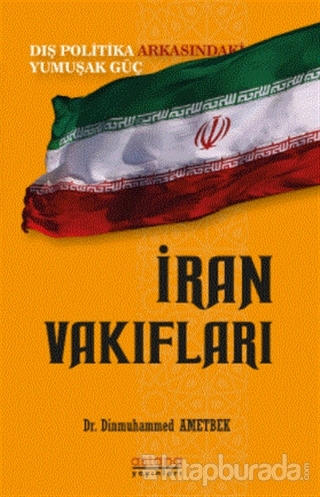 İran Vakıfları: Dış Politika Arkasındaki Yumuşak Güç