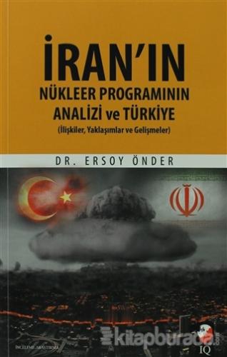 İran'ın Nükleer Programının Analizi Ve Türkiye Ersoy Önder