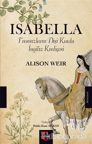Isabella (Ciltli) Alison Weir