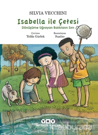 İsabella ile Çetesi: Dönüşüme Uğrayan Balıkların Sırrı Silvia Vecchini