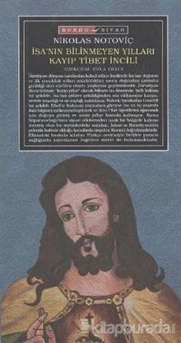 İsa'nın Bilinmeyen Yılları Kayıp Tibet İncili Nikolas Notoviç
