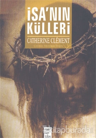 İsa'nın Külleri %15 indirimli Catherine Clement