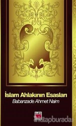 İslam Ahlakının Esasları
