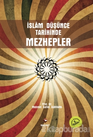 İslam Düşünce Tarihinde Mezhepler %20 indirimli Mehmet Saffet Sarıkaya