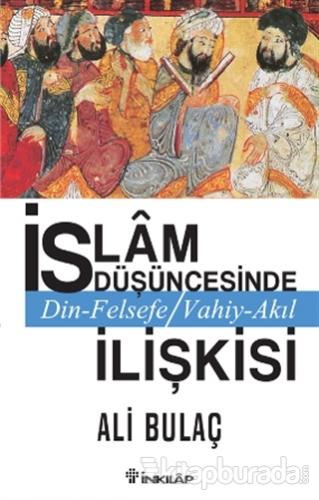 İslam Düşüncesinde Din Felsefe Vahiy Akıl İlişkisi Ali Bulaç